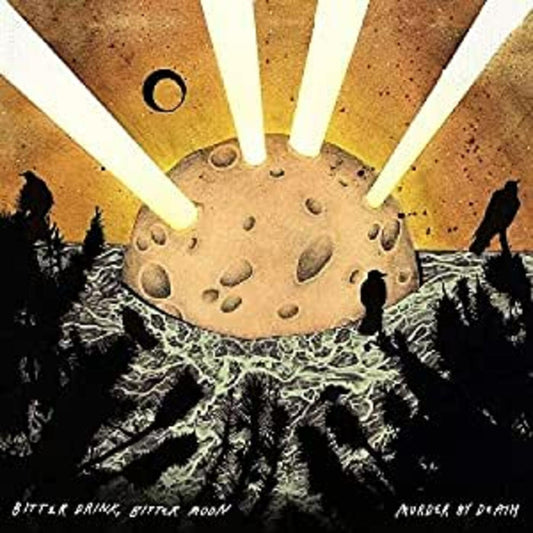 Murder by Death - Bitter Drink Bitter Moon (Black, 180 Gram)