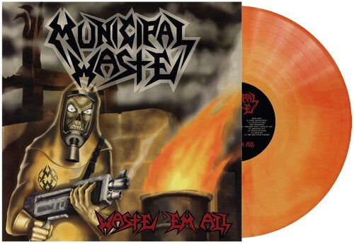 Municipal Waste - Waste 'Em All (Orange Swirl Vinyl)