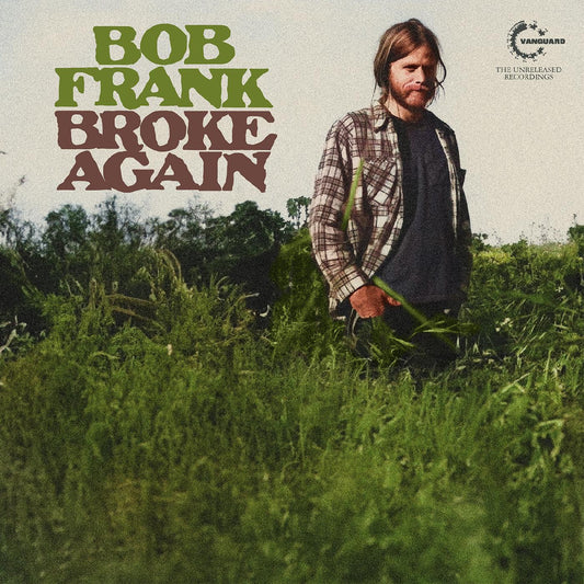 Frank, Bob - Broke Again - The Unreleased Recordings (Marijuana Colored Vinyl) (RSD 2024)