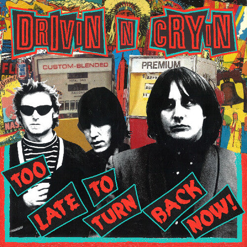 Drivin N Cryin - Too Late to Turn Back Now (Clear Yellow Vinyl)