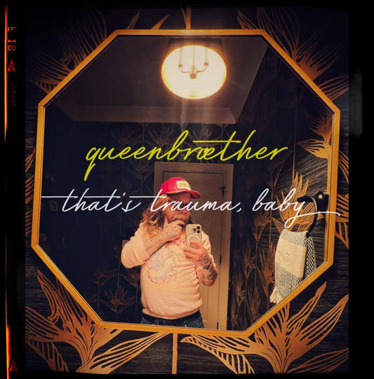 Queenbrother -That's Trauma, Baby (with note) (Cassette)