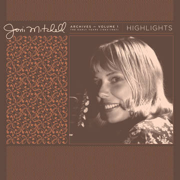 Mitchell, Joni - Joni Mitchell Archives 1 (1963-1967): Highlights (RSD 2021)