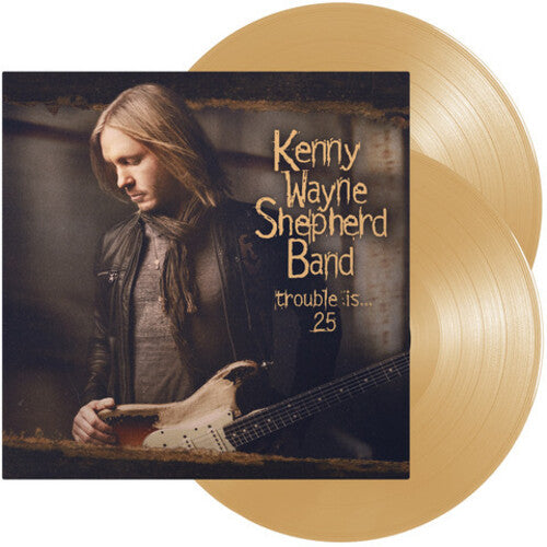 Shepherd, Kenny Wayne - Trouble Is... (25th Anniversary, 140 Gram, Cream Vinyl, Gatefold)