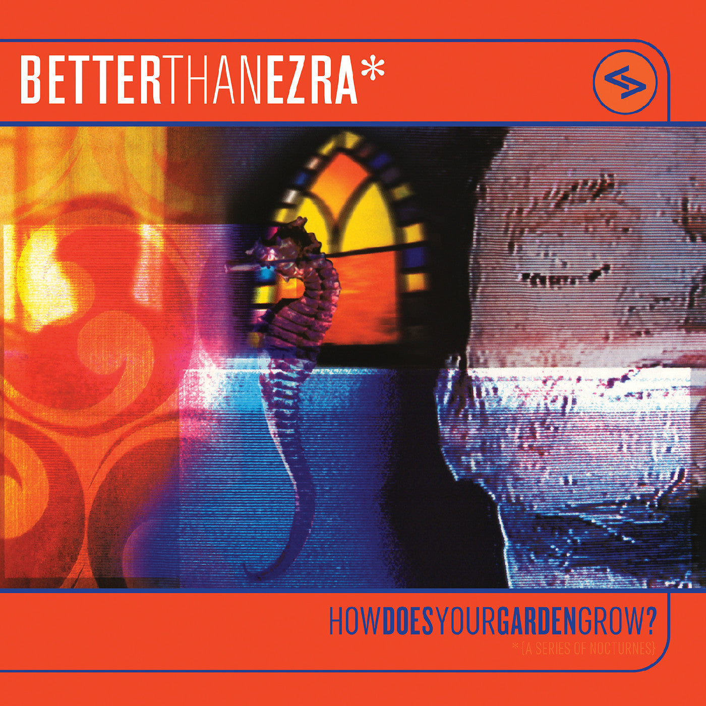 Better Than Ezra - How Does Your Garden Grow? (Orange Crush Vinyl) (RSD 2025)