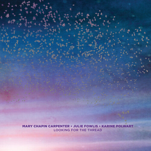 Carpenter, Mary-Chapin - Looking For The Thread (CD)
