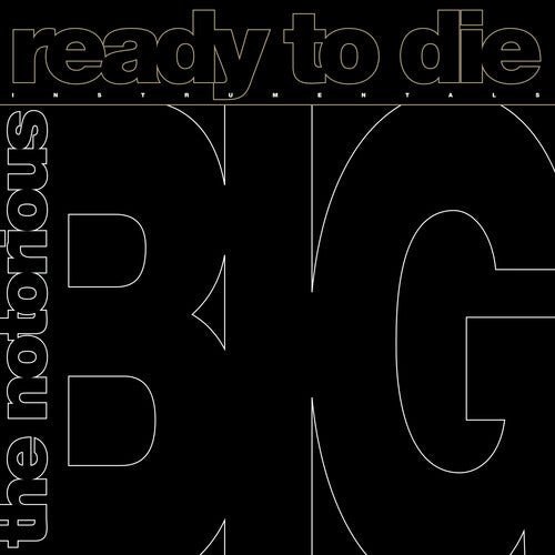 Notorious B.I.G - Ready To Die: The Instrumentals (140 Gram) (RSD 2024)