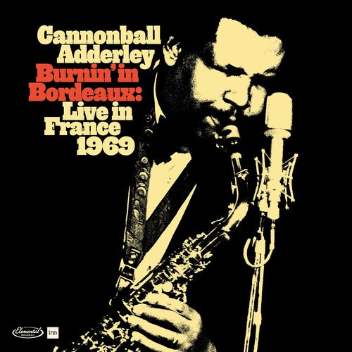 Adderley, Cannonball - Burnin In Bordeaux: Live In France 1969 (RSD 2024)