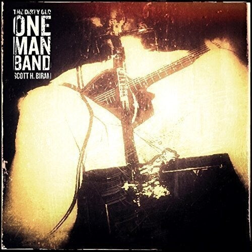 Biram, Scott H. - Dirty Old One Man Band