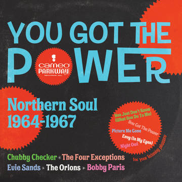 You Got The Power: Cameo Parkway Northern / Var - You Got The Power: Cameo Parkway Northern / Var (RSD 2022)