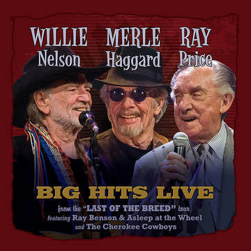 Nelson, Willie / Haggarrd, Merle / Price, Ray - Willie, Merle & Ray: Big Hits Live From The Last (RSD Black Friday 2021)