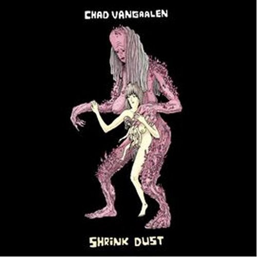 Vangaalen, Chad - Shrink Dust