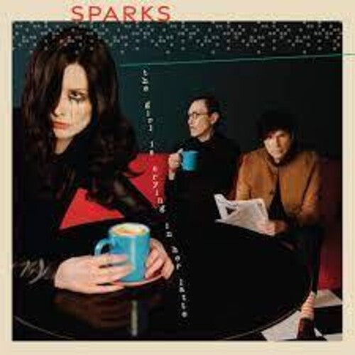 Sparks - The Girl Is Crying In Her Latte (Indie Exclusive, Limited Edition, Deluxe Edition, Silver)