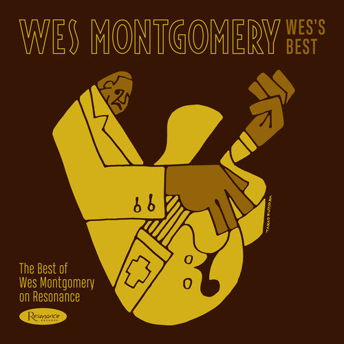 Montgomery, Wes - Wes's Best: The Best Of Wes Montgomery On Resonance (Indie Exclusive, 180 Gram Vinyl)