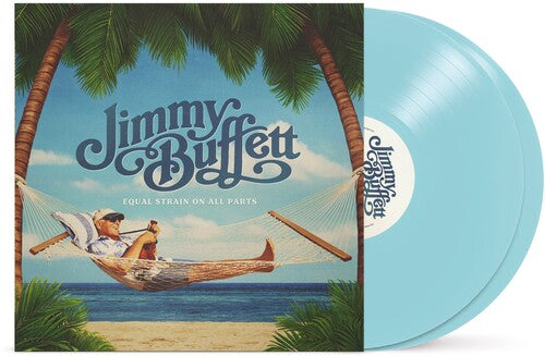 Buffett, Jimmy - Equal Strain On All Parts (Limited Edition, Electric Blue Vinyl)