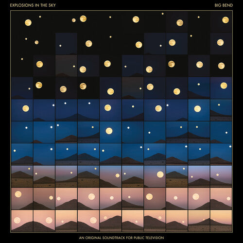 Explosions in the Sky - Big Bend (An Original Soundtrack for Public Television) (Blue Sky)