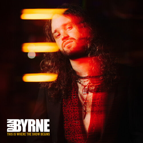 Byrne, Dan - This Is Where The Show Begins (CD)