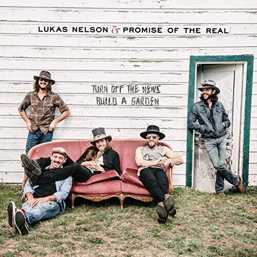 Nelson, Lukas & Promise of the Real - Turn Off the News (Build a Garden) (180 Gram)
