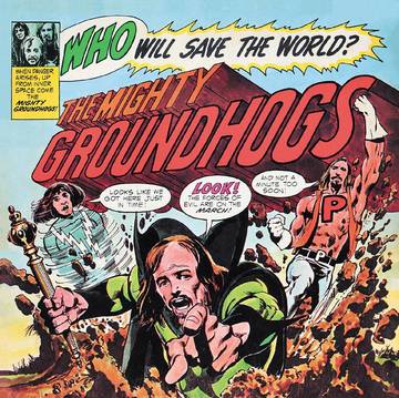 Groundhogs - Who Will Save The World (Colored Vinyl, Deluxe Vinyl, Yellow Vinyl) (RSD 2021)