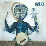 Husky - Forever So (Pre-Loved)