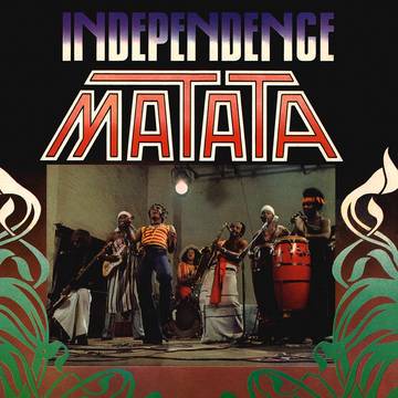 Matata - Independence (RSD Black Friday 2021)