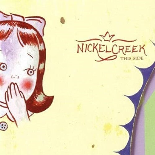 Nickel Creek - This Side (180 Gram)