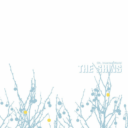 Shins, The - Oh Inverted World (20th Anniversary Remaster)