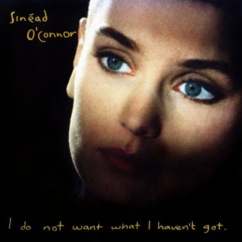 O'Connor, Sinead - I Do Not Want What I Haven't Got (CD)