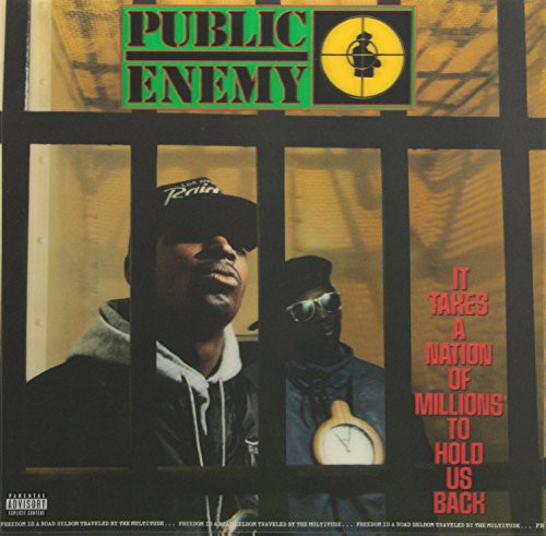 Public Enemy - It Takes a Nation of Millions to Hold Us Back
