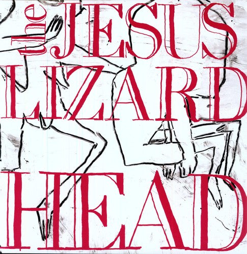 Jesus Lizard - Head (Bonus Tracks, Deluxe, Remastered, Digital Download, Reissue)