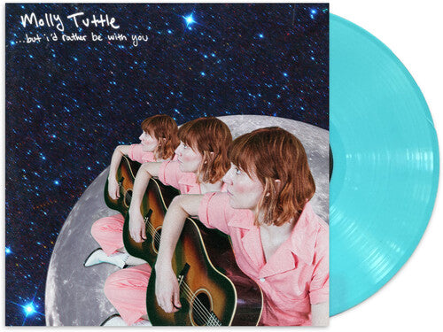 Tuttle, Molly - ...but I'd rather be with you (Indie Exclusive, Aqua Vinyl)