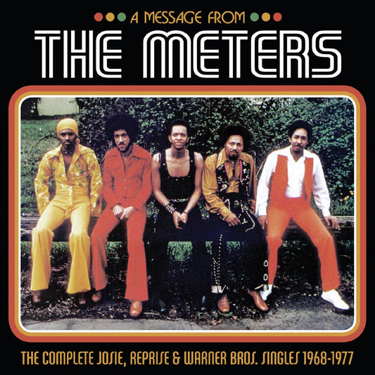 Meters, The - A Message from the Meters‚ÄîThe Complete Josie, Reprise & Warner Bros. Singles 1968-1977 (3-LP Set)