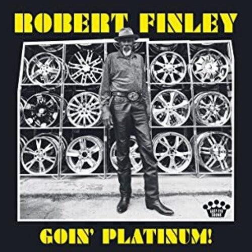Finley, Robert - Goin' Platinum