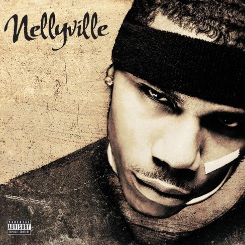 Nelly - Nellyville (Parental Advisory Explicit Lyrics)