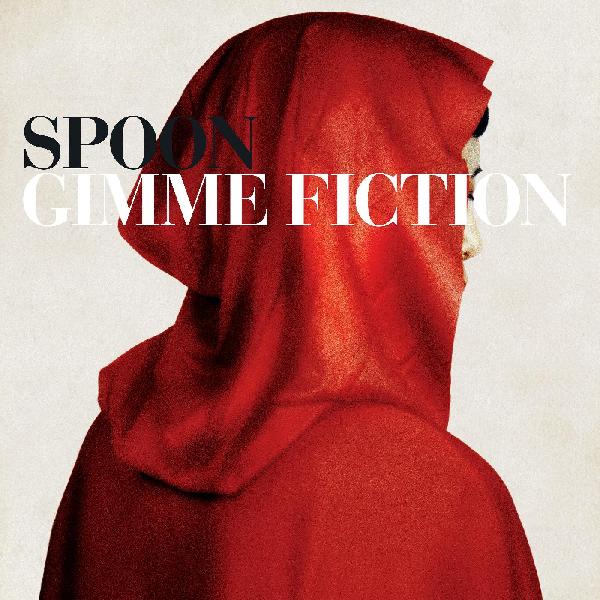Spoon - Gimme Fiction