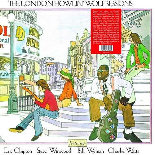 Howlin' Wolf ‚Äé‚Äì London Howlin' Wolf Sessions