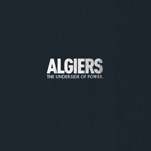 Algiers - Underside of Power (Screen Printed Sleeve, Cream Vinyl) (Pre - Loved) - NM - Algiers - Underside of Power - Vinyl LP's - Yellow Racket Records