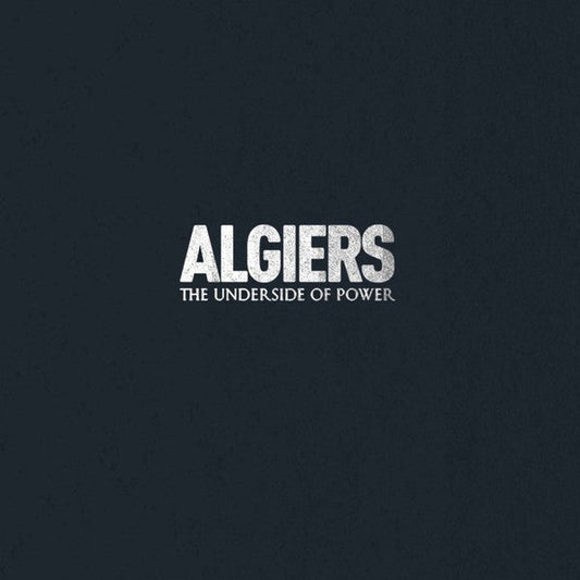 Algiers - Underside of Power (Screen Printed Sleeve, Cream Vinyl) (Pre - Loved) - NM - Algiers - Underside of Power - Vinyl LP's - Yellow Racket Records