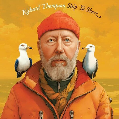 Thompson, Richard - Ship To Shore (Indie Exclusive, Colored Vinyl, Sticker, Gatefold, Autographed)