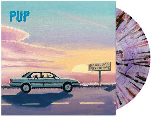 Pup - Who Will Look After The Dogs? (Indie Exclusive, Limited Edition, Purple Vinyl)