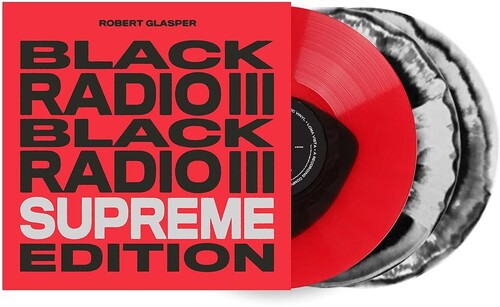 Glasper, Robert - Black Radio III (Supreme Edition)