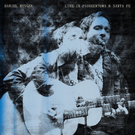 Rossen, Daniel - Live In Pioneertown & Santa Fe (Digital Download Card)