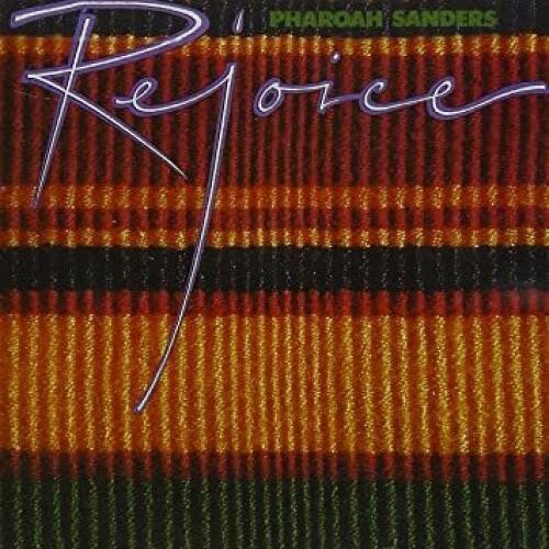 Sanders, Pharoah - Rejoice (180 Gram Vinyl, Gatefold LP Jacket, Remastered)