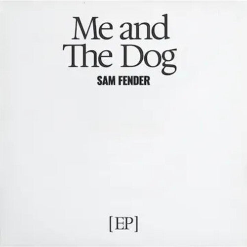 Fender, Sam - Me And The Dog (EP) (RSD 2025)