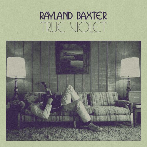Baxter, Rayland - True Violet - 880882708917 - Vinyl LP's - Yellow Racket Records