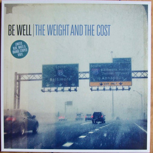 Be Well – The Weight And The Cost (Limited Edition, Repress, Orange, White and Blue Tri - Color Stripe Vinyl) (Pre - Loved) - NM - 794558044110 - Vinyl LP's - Yellow Racket Records