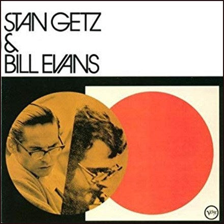 Getz, Stan / Evans, Bill - Stan Getz & Bill Evans