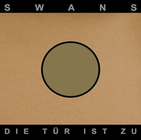 Swans - Die Tur Ist Zu