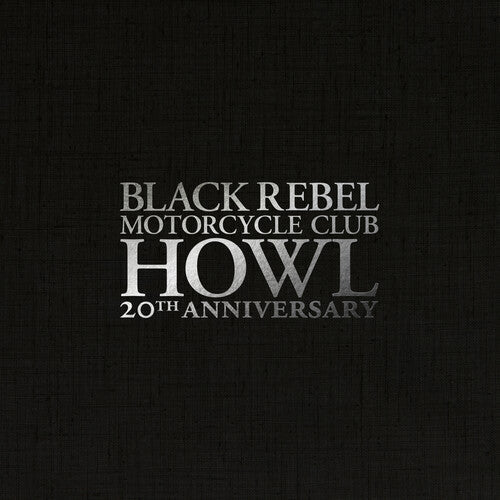 Black Rebel Motorcycle Club - Howl (White Vinyl, Boxed Set, Indie Exclusive, Anniversary Edition) - 5400863191245 - Vinyl LP's - Yellow Racket Records