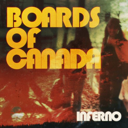 Boards of Canada - Inferno - 5056818807435 - Vinyl LP's - Yellow Racket Records