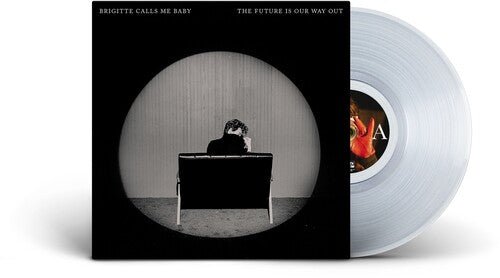Brigitte Calls Me Baby - The Future Is Our Way Out (Clear Vinyl) - 880882633219 - Vinyl LP's - Yellow Racket Records